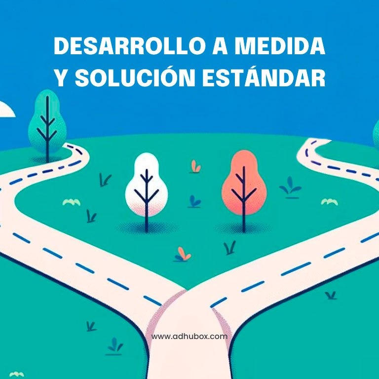 Desarrollos a Medida vs. Soluciones Estándar: Ventajas y Desventajas